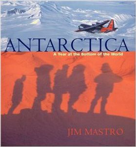 Antarctica: A Year at the Bottom of the World