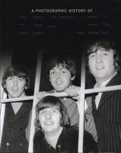 A Photographic History Of The Beatles