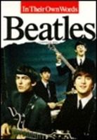 Beatles In Their Own Words