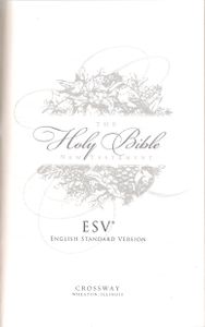 The Holy Bible New Testament (ESV® English Standard Version®)