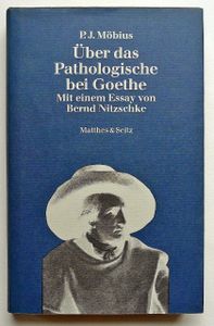 Über das Pathologische bei Goethe