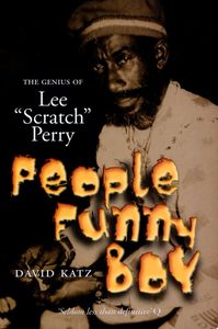 People Funny Boy: The Genius of Lee "Scratch" Perry