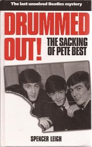 Drummed Out!: The Sacking of Pete Best