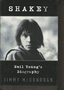 Shakey: Neil Young's Biography