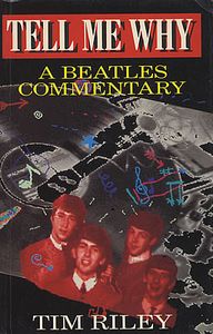 Tell Me Why : A Beatles Commentary
