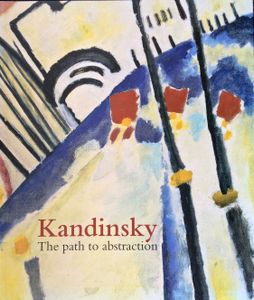 Kandinsky: The Path to Abstraction