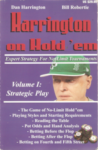 Harrington On Hold 'Em (Expert Strategy For No Limit Tournaments Volume I: Strategic Play)