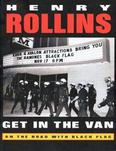 Get in the Van: On the Road with Black Flag