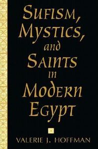Sufism, Mystics and Saints in Modern Egypt