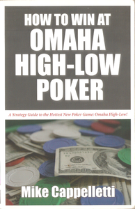How To Win At Omaha High-Low Poker