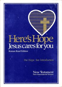 Here's Hope Jesus Cares For You (Roman Road Edition) New Testament New International Version