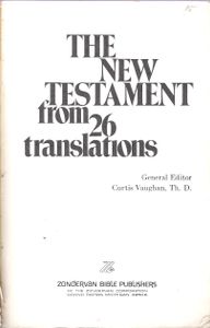The New Testament From 26 Translations