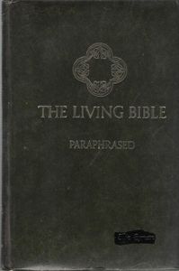 The Living Bible Paraphrased