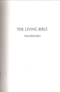 The Living Bible Paraphrased