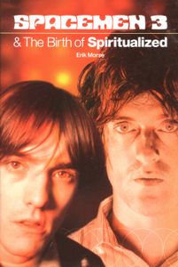 Spacemen 3 & the Birth of Spiritualized