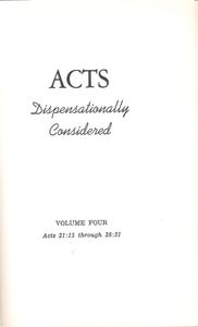 Acts Dispensationally Considered Volume IV