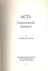 Acts Dispensationally Considered Volume IV