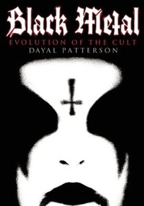 Black Metal: The Evolution Of The Cult