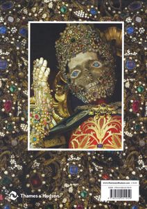 Heavenly Bodies: Cult Treasures & Spectacular Saints From The Catacombs