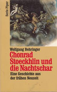 Chonrad Stoeckhlin und die Nachtschar - Eine Geschichte aus der frühen Neuzeit
