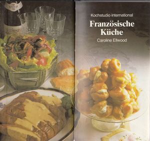 Französische Küche - 100 getestete Rezepte
