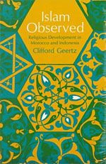 Islam Observed. Religious Development in Morocco and Indonesia