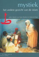 Mystiek. Het andere gezicht van de islam
