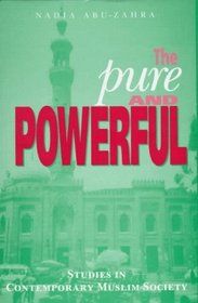 The Pure and Powerful. Studies in contemporary muslim society