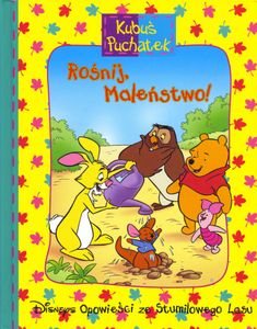Kubuś Puchatek - Rośnij Maleństwo!