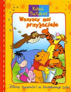 Kubuś Puchatek - Wszyscy Moi Przyjaciele