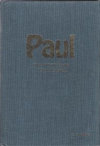 Paul (His Apostleship And Message)