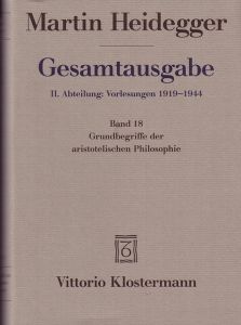 Gesamtausgabe II. Abteilung: Vorlesungen 1919-1944. Marburger Vorlesungen 1923-1928. Band 18: Grundbegriffe der aristotelischen Philosophie