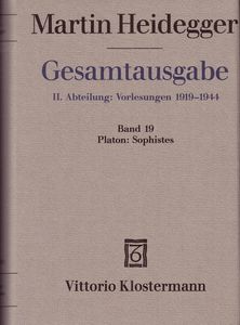 Gesamtausgabe II. Abteilung: Vorlesungen 1919-1944. Marburger Vorlesungen 1923-1928. Band 19: Platon: Sophistes