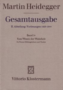 Gesamtausgabe II. Abteilung: Vorlesungen 1919-1944. Freiburger Vorlesungen 1928-1944. Band 34: Vom Wesen der Wahrheit
