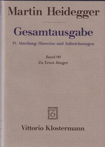 Gesamtausgabe IV. Abteilung: Hinweise und Aufzeichnungen. Band 90: Zu Ernst Jünger