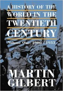 A History of the Twentieth Century, Volume One: 1900 - 1933
