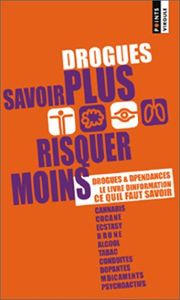 Drogues Savoir Plus Risquer Moins