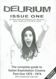 Delirium: Issue One - Italian Exploitation Cinema Part One: 1970-1974