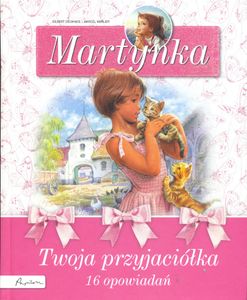 Martynka Twoja Przyjaciółka - 16 Opowiadań