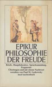 Philosophie der Freude - Briefe. Hauptlehrsätze. Spruchsammlung. Fragmente
