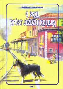 O Psie, Który Jeździł Koleją