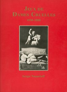 Jeux De Dames Cruelles 1850-1960