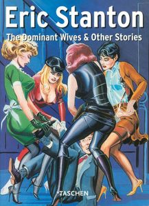 Eric Stanton: The Dominant Wives & Other Stories