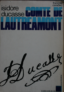 Isidore Ducasse. Comte de Lautréamont