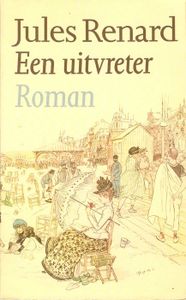 Een uitvreter. Roman