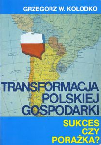 Transformacja Polskiej Gospodarki - Sukces Czy Porażka?