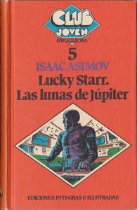 Lucky Starr. Las Lunas De Júpiter