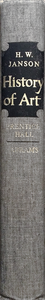 History of Art: A Survey of the Major Visual Arts from the Dawn of History to the Present Day