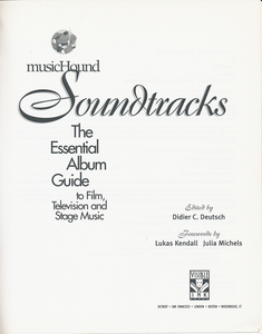 MusicHound Soundtracks: The Essential Album Guide to Film, Television and Stage Music