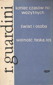 Koniec Czasów Nowożytnych / Świat I Osoba / Wolność, Łaska, Los